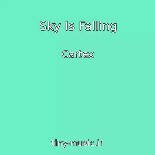 کاور آهنگ Sky Is Falling از Cartex