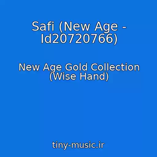 کاور آهنگ Safi (New Age - Id20720766) از New Age Gold Collection (Wise Hand)