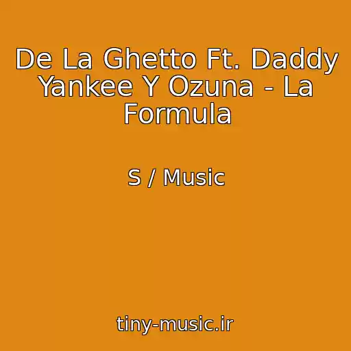 کاور آهنگ De La Ghetto Ft. Daddy Yankee Y Ozuna - La Formula از S / Music
