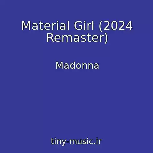 کاور آهنگ Material Girl (2024 Remaster) از Madonna