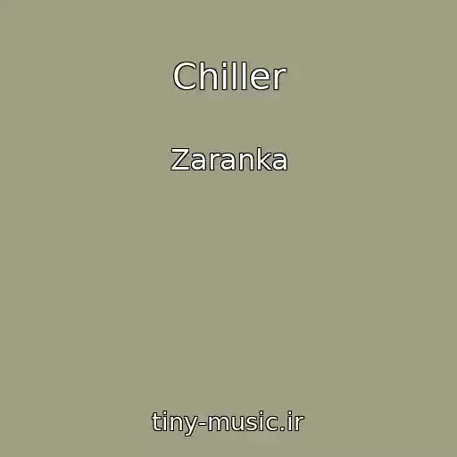 کاور آهنگ Chiller از Zaranka