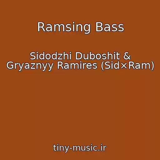 کاور آهنگ Ramsing Bass از Sidodzhi Duboshit & Gryaznyy Ramires (Sid×Ram)