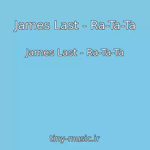 کاور آهنگ James Last - Ra-Ta-Ta از James Last - Ra-Ta-Ta