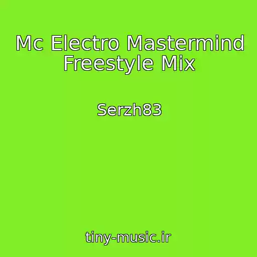 کاور آهنگ Mc Electro Mastermind Freestyle Mix از Serzh83