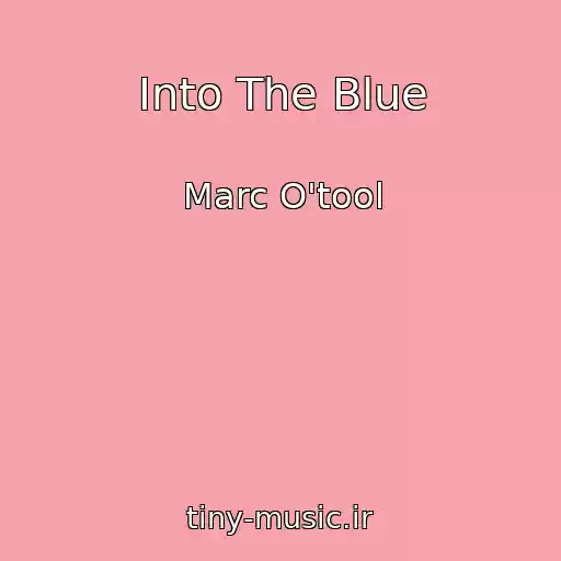 کاور آهنگ Into The Blue از Marc O'tool