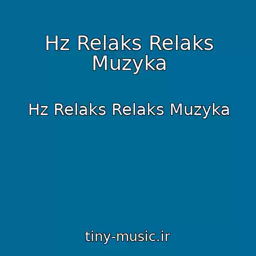 کاور آهنگ Hz Relaks Relaks Muzyka از Hz Relaks Relaks Muzyka