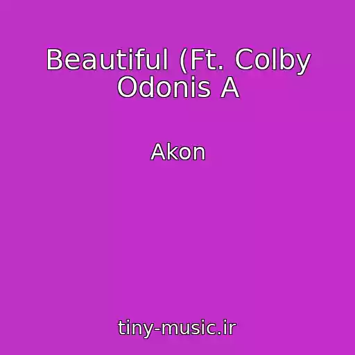 کاور آهنگ Beautiful (Ft. Colby Odonis A از Akon