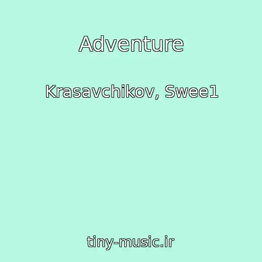 کاور آهنگ Adventure از Krasavchikov, Swee1