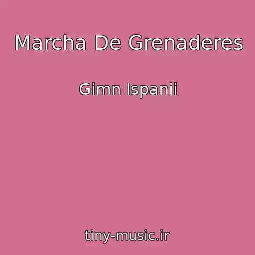 کاور آهنگ Marcha De Grenaderes از Gimn Ispanii