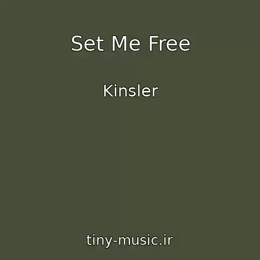 کاور آهنگ Set Me Free از Kinsler
