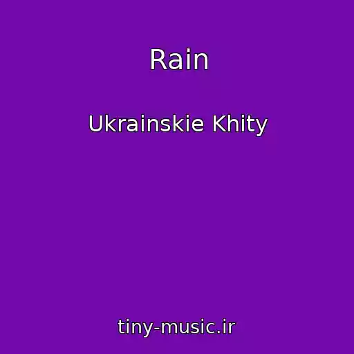 کاور آهنگ Rain از Ukrainskie Khity