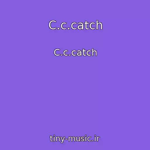 کاور آهنگ C.c.catch از C.c.catch
