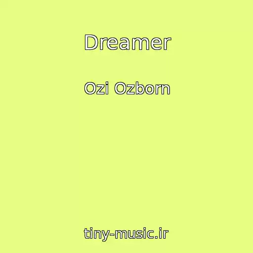 کاور آهنگ Dreamer از Ozi Ozborn