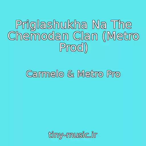کاور آهنگ Priglashukha Na The Chemodan Clan (Metro Prod) از Carmelo & Metro Pro