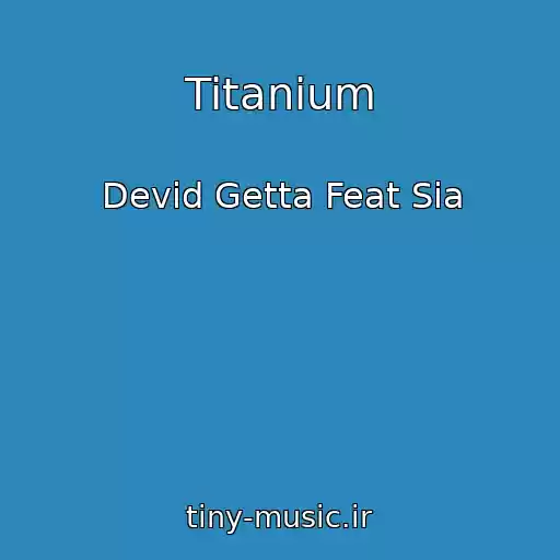 کاور آهنگ Titanium از Devid Getta Feat Sia