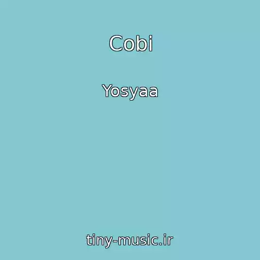 کاور آهنگ Cobі از Yosyaa