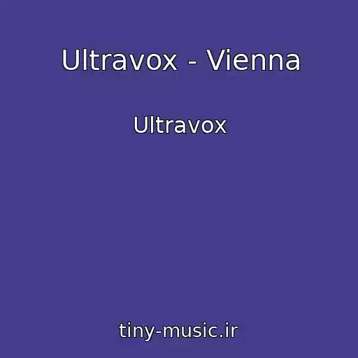 کاور آهنگ Ultravox - Vienna از Ultravox