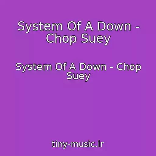 کاور آهنگ System Of A Down - Chop Suey از System Of A Down - Chop Suey