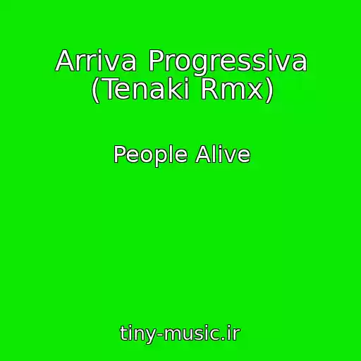 کاور آهنگ Arriva Progressiva (Tenaki Rmx) از People Alive