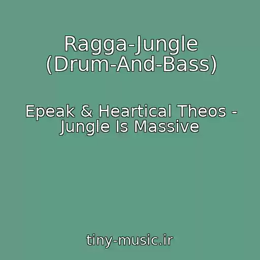 کاور آهنگ Ragga-Jungle (Drum-And-Bass) از Epeak & Heartical Theos - Jungle Is Massive