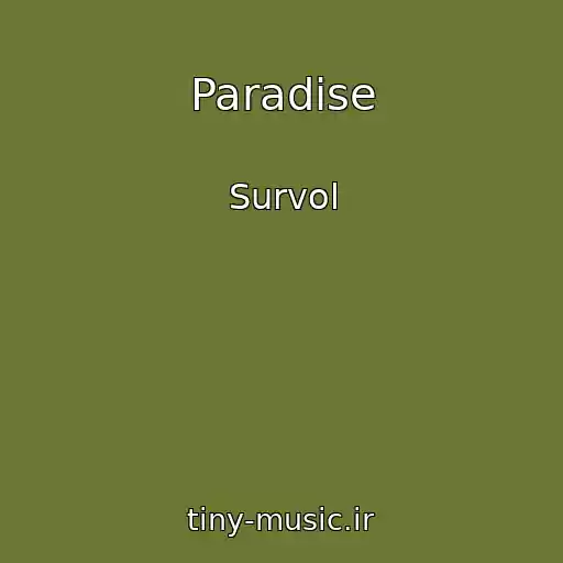 کاور آهنگ Paradise از Survol