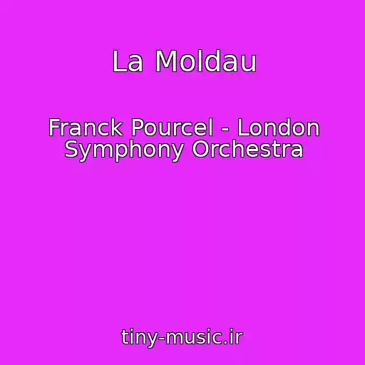 کاور آهنگ La Moldau از Franck Pourcel - London Symphony Orchestra