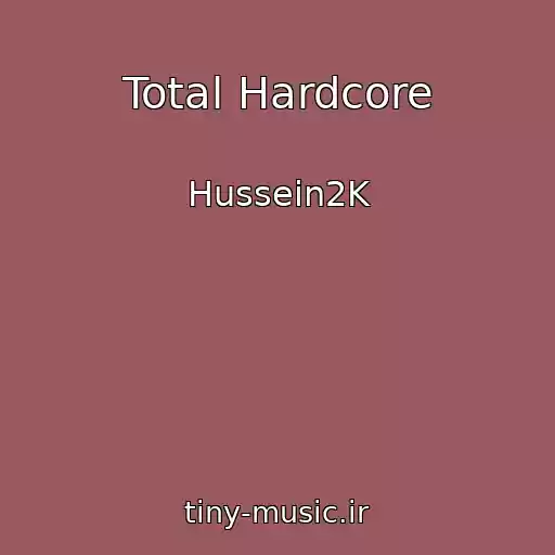 کاور آهنگ Total Hardcore از Hussein2K