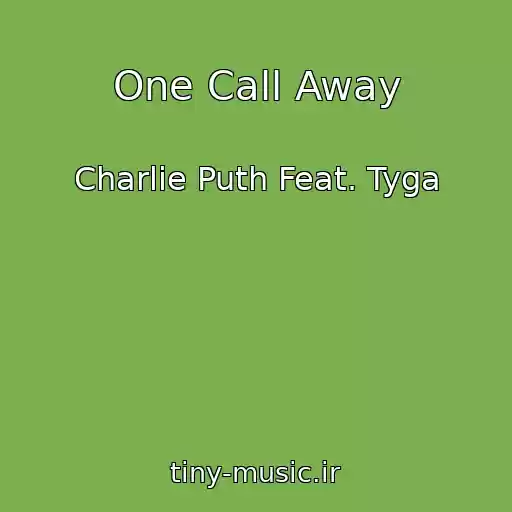 کاور آهنگ One Call Away از Charlie Puth Feat. Tyga