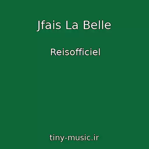 کاور آهنگ Jfais La Belle از Reisofficiel