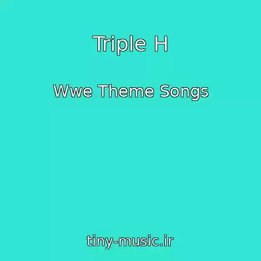 کاور آهنگ Triple H از Wwe Theme Songs