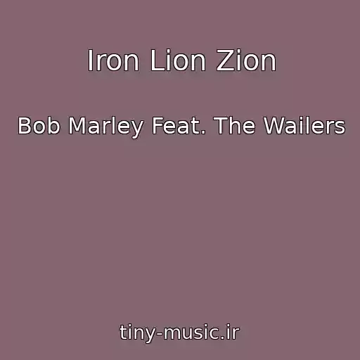 کاور آهنگ Iron Lion Zion از Bob Marley Feat. The Wailers