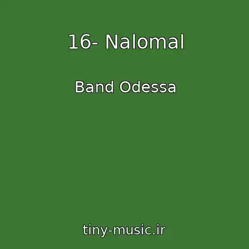 کاور آهنگ 16- Nalomal از Band Odessa
