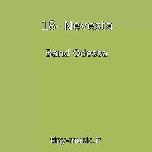 کاور آهنگ 18- Nevesta از Band Odessa
