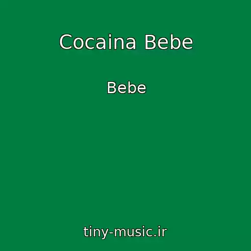 کاور آهنگ Cocaina Bebe از Bebe
