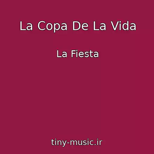 کاور آهنگ La Copa De La Vida از La Fiesta