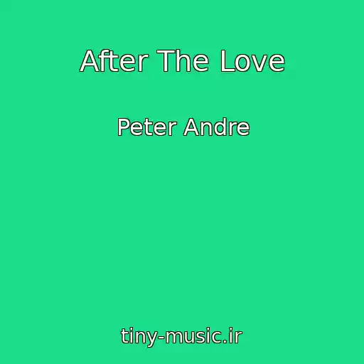 کاور آهنگ After The Love از Peter Andre