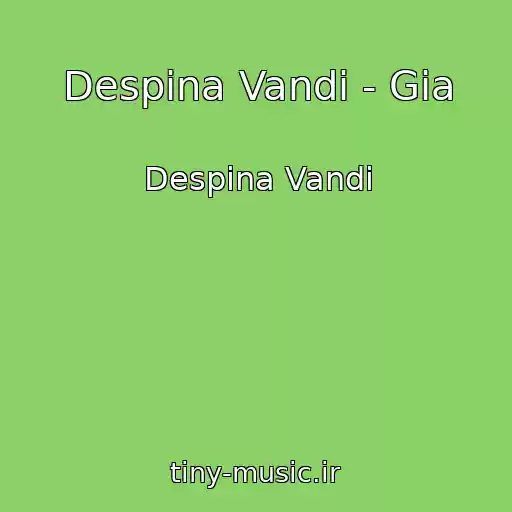 کاور آهنگ Despina Vandi - Gia از Despina Vandi