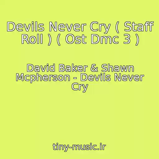 کاور آهنگ Devils Never Cry ( Staff Roll ) ( Ost Dmc 3 ) از David Baker & Shawn Mcpherson - Devils Never Cry