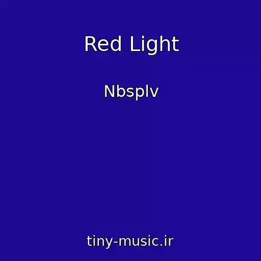 کاور آهنگ Red Light از Nbsplv