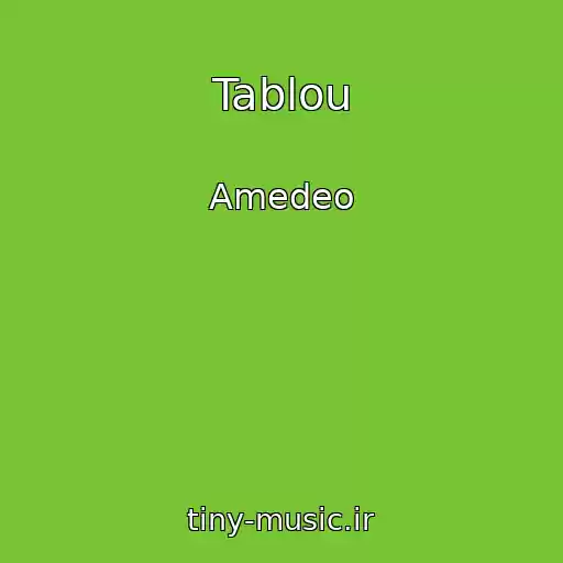 کاور آهنگ Tablou از Amedeo