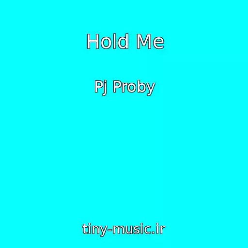 کاور آهنگ Hold Me از Pj Proby