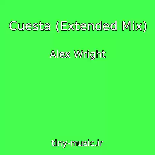 کاور آهنگ Cuesta (Extended Mix) از Alex Wright