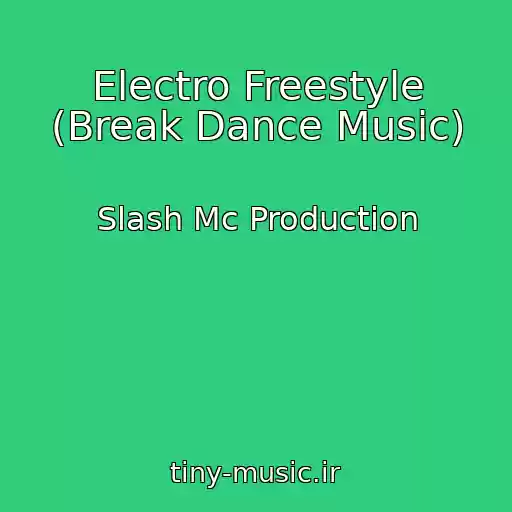 کاور آهنگ Electro Freestyle (Break Dance Music) از Slash Mc Production