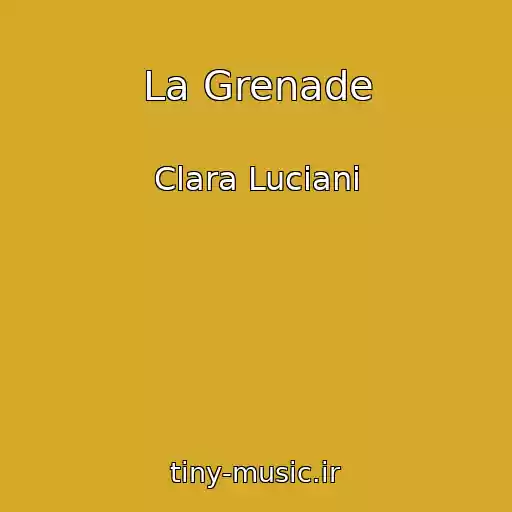 کاور آهنگ La Grenade از Clara Luciani