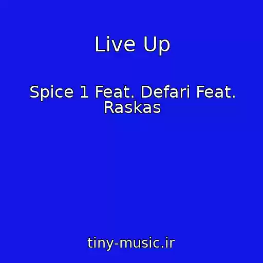 کاور آهنگ Live Up از Spice 1 Feat. Defari Feat. Raskas