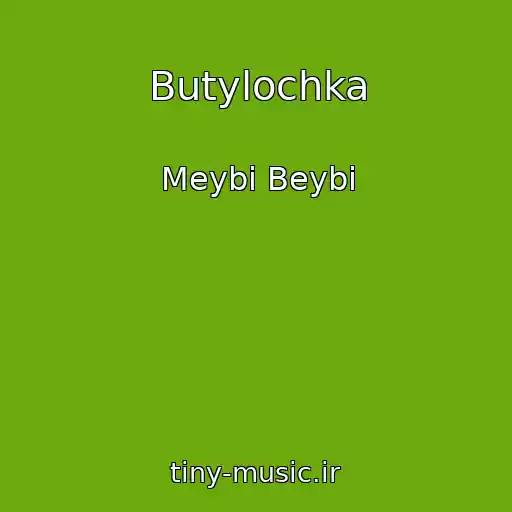 کاور آهنگ Butylochka از Meybi Beybi