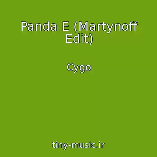 کاور آهنگ Panda E (Martynoff Edit) از Cygo
