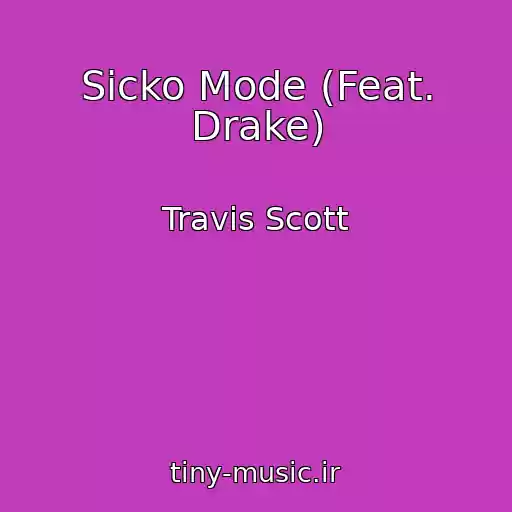کاور آهنگ Sicko Mode (Feat. Drake) از Travis Scott