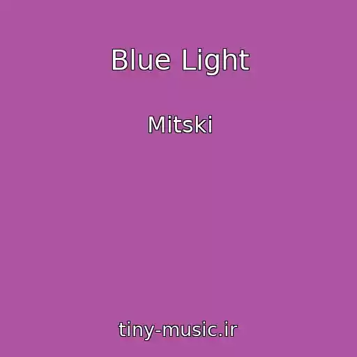 کاور آهنگ Blue Light از Mitski