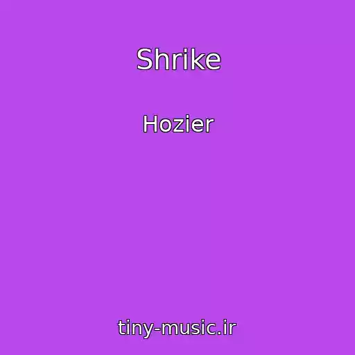 کاور آهنگ Shrike از Hozier